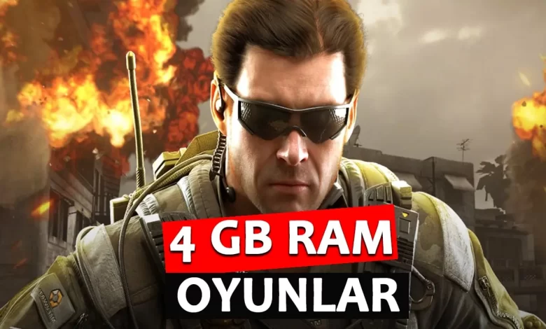 4 GB Ram Oyunlar