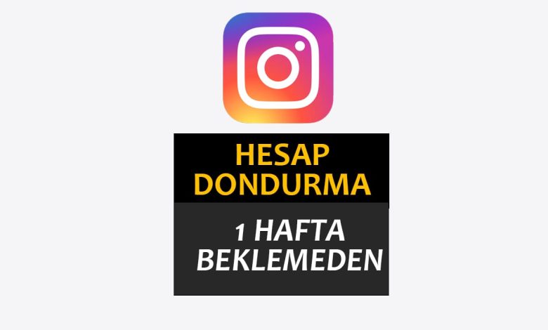 instagram hesap dondurma