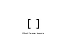 Köşeli Parantez Kopyala